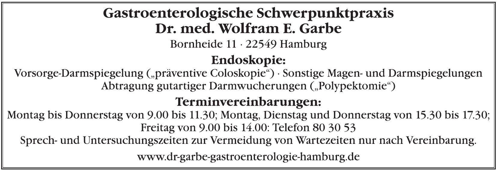 Gastroenterologische Schwerpunktpraxis, Dr. med. Wolfram E. Garbe